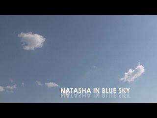 2008-06-14 natasha - blue sky